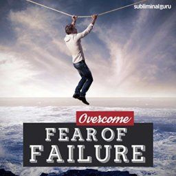 FEAR OF FAILURE