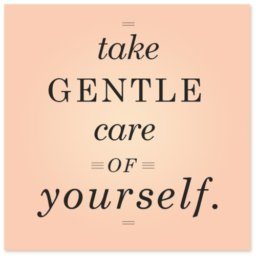 TAKE CARE OF YOURSELF